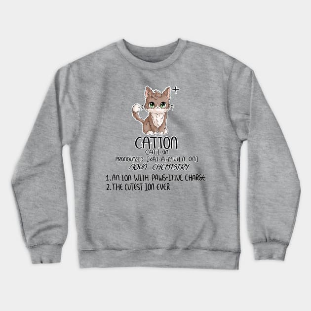 Cation Crewneck Sweatshirt by InkItOut